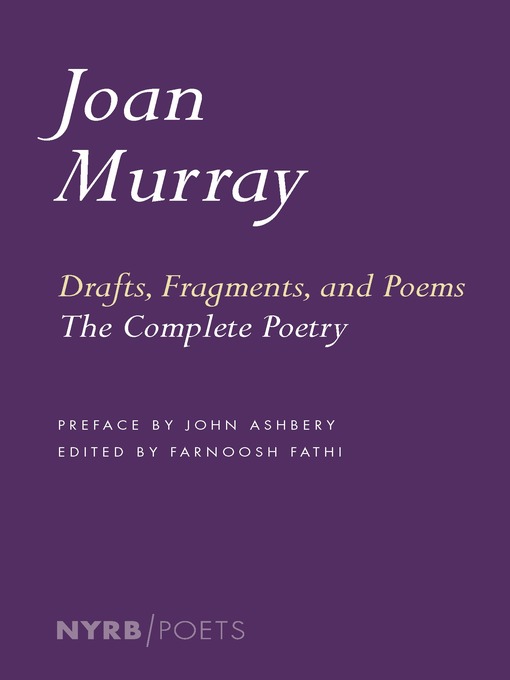 Title details for Drafts, Fragments, and Poems by Joan Murray - Available